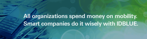 Organizational Mobility All organizations spend money on mobility. Smart companies do it wisely with IDBLUE.